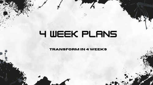4 WEEK PLANS